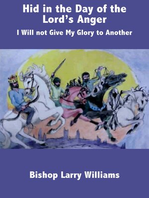 cover image of Hid in the Day of the Lord's Anger